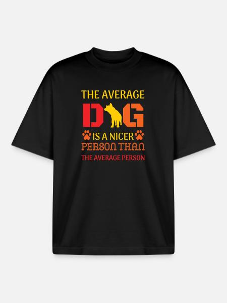 Average dog nicer than average person - Boxy Heavyweight Unisex Organic T-Shirt by Stanley/Stella - black