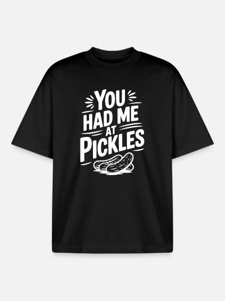 You Had Me at Pickles - Boxy Heavyweight Unisex Organic T-Shirt by Stanley/Stella - black