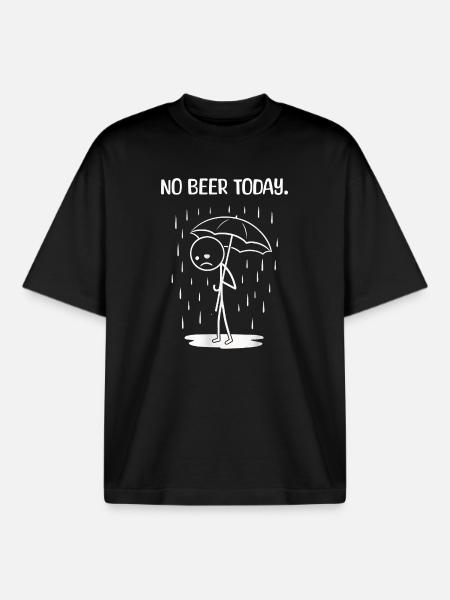 Funny today unfortunately no BEer - Boxy Heavyweight Unisex Organic T-Shirt by Stanley/Stella - black