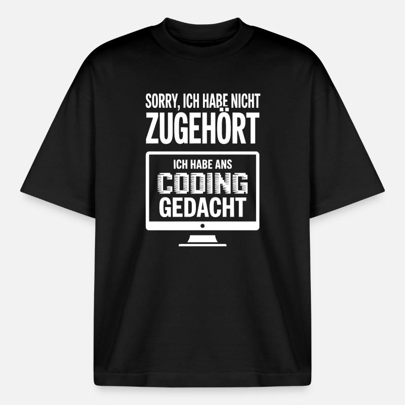 Sorry, I thought coding - Boxy Heavyweight Unisex Organic T-Shirt by Stanley/Stella - black