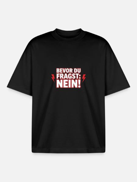Bevor du fragst nein - Boxy Heavyweight Unisex Organic T-Shirt von Stanley/Stella - Schwarz