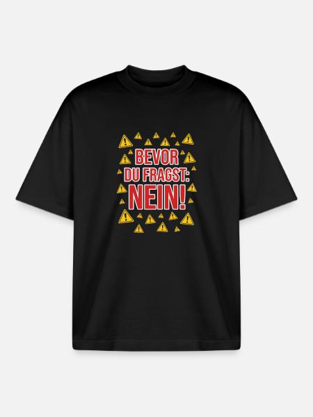 Bevor du fragst: Nein! - Boxy Heavyweight Unisex Organic T-Shirt von Stanley/Stella - Schwarz