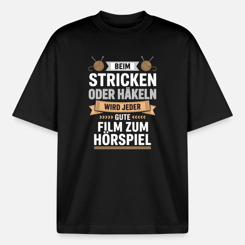 Beim Stricken Oder Häkeln: Hörspiel-Genuss - Boxy Heavyweight Unisex Organic T-Shirt von Stanley/Stella - Schwarz