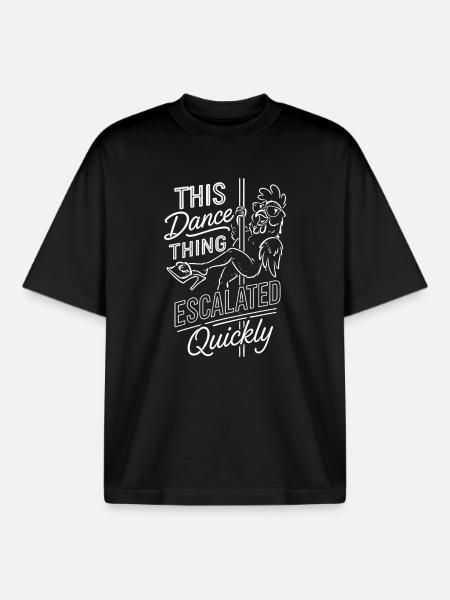 Humour Dance: This Dance Thing EscalatedExpress - Boxy Heavyweight Unisex Organic T-Shirt by Stanley/Stella - black