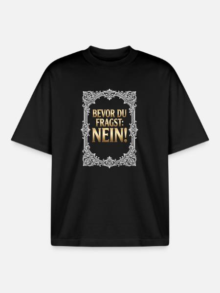 Nein einfach Nein. - Boxy Heavyweight Unisex Organic T-Shirt von Stanley/Stella - Schwarz
