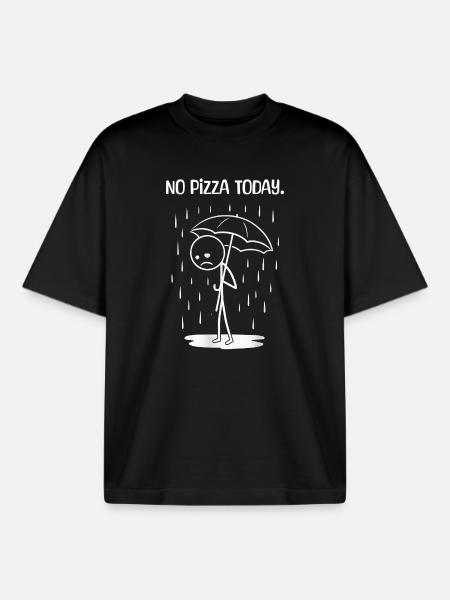 Funny today unfortunately no PIzza - Boxy Heavyweight Unisex Organic T-Shirt by Stanley/Stella - black