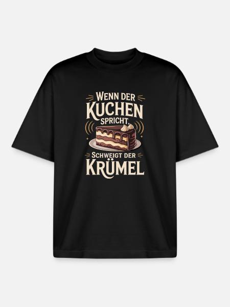 When the cake speaks, the crumb is silent - Boxy Heavyweight Unisex Organic T-Shirt by Stanley/Stella - black