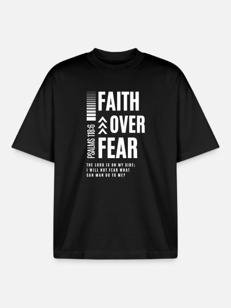 Faith over fear – Psalm 118:6 - Boxy Heavyweight Unisex Organic T-Shirt by Stanley/Stella - black