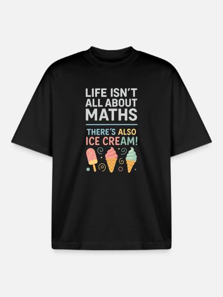 Life isn't just math There are also - Boxy Heavyweight Unisex Organic T-Shirt by Stanley/Stella - black