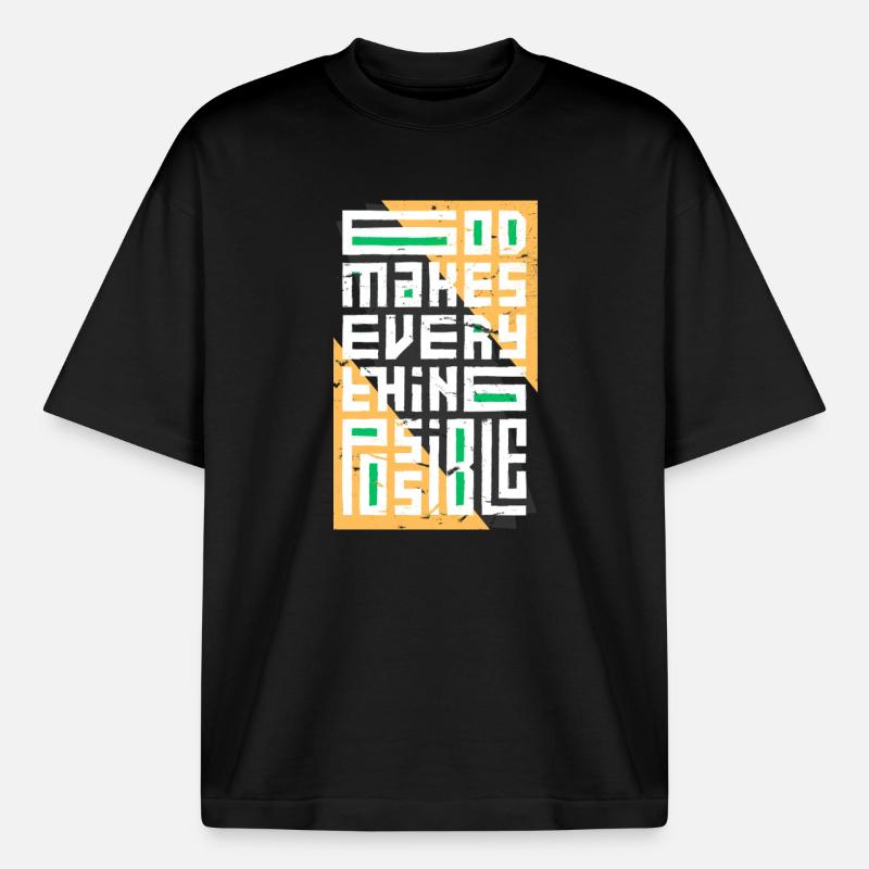 God Makes Everything Possible - Boxy Heavyweight Unisex Organic T-Shirt by Stanley/Stella - black