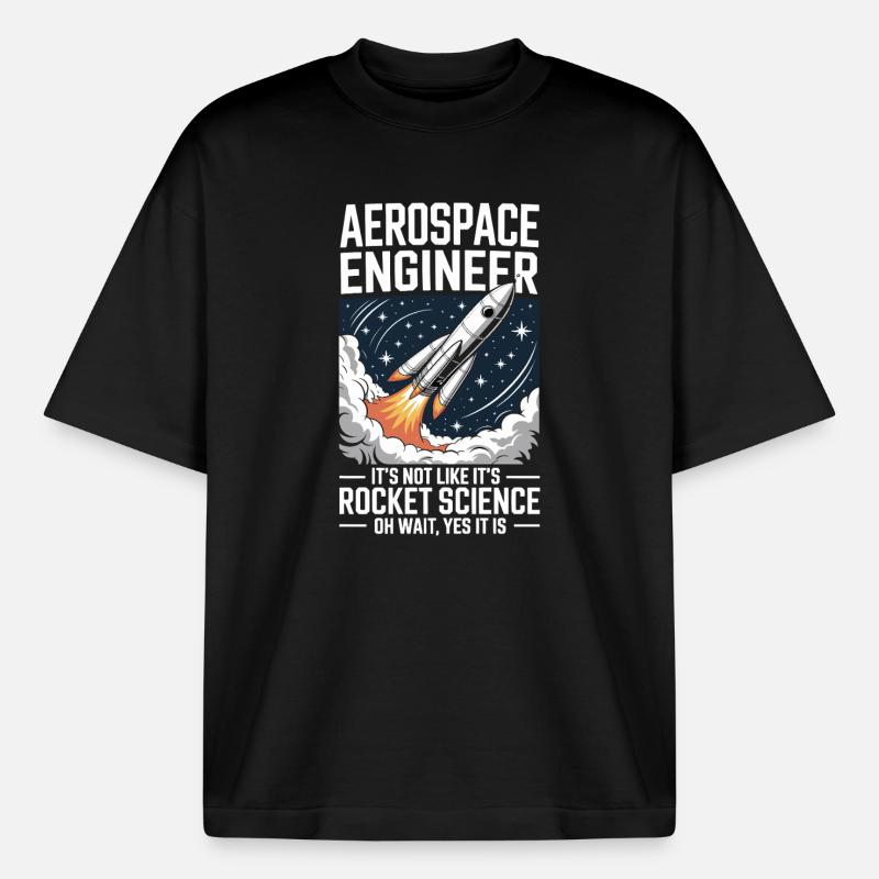 Aerospace Engineer Like Rocket Science - Boxy Heavyweight Unisex Organic T-Shirt by Stanley/Stella - black