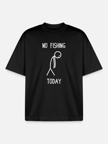 No fishing today Fishing Angler Angling - Boxy Heavyweight Unisex Organic T-Shirt by Stanley/Stella - black