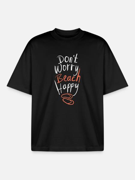 Don't Worry Beach Happy Summer Saying - Boxy Heavyweight Unisex Organic T-Shirt by Stanley/Stella - black