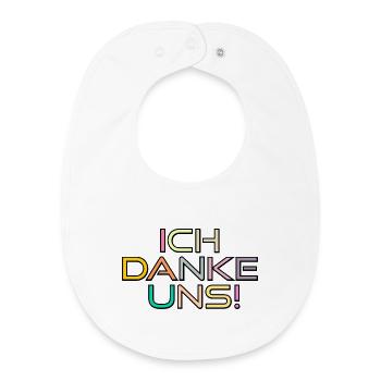 DANKSAGUNG ZUSAMMENHALT - DANKE UNS - Baby Organic Lätzchen - Weiß - Vorne