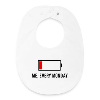 Low Battery – Me, Every Mon - Baby Organic Bib - white - Front