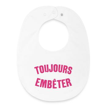 Toujours Là Pour Embêter et Protéger Cadeau Frère - Bavoir bébé bio - blanc - Devant