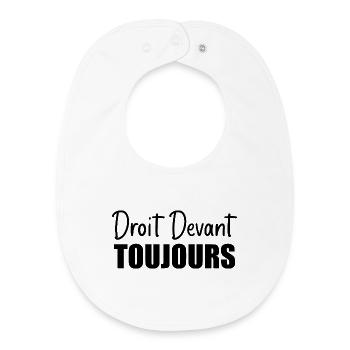 Droit devant, toujours - Bavoir bébé bio - blanc - Devant