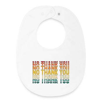 No Thank You - Baby Organic Bib - white - Front