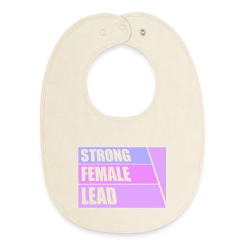 Strong Female Lead Feminismus Empowerment Frauen - Baby Organic Lätzchen - Natur - Vorne