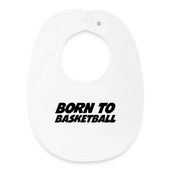 Born for Basketball - Baby Organic Bib - white - Front