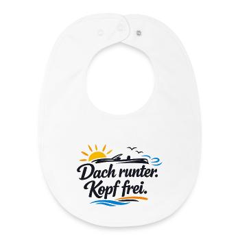 Dach runter Kopf frei Cabrio Spruch lustig  - Baby Organic Lätzchen - Weiß - Vorne