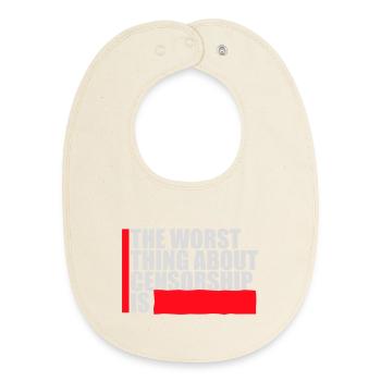 The Worst Thing About Censorship Is Lustig Ironie - Baby Organic Lätzchen - Natur - Vorne