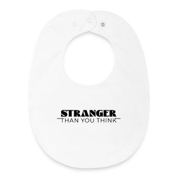 Stranger than you think - Baby Organic Lätzchen - Weiß - Vorne