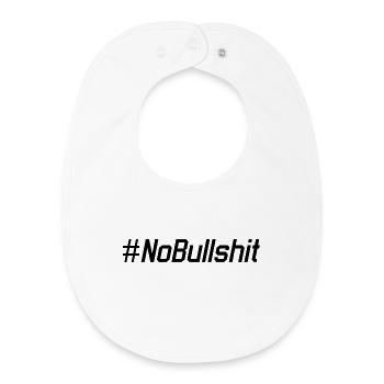 HASHTAG NO BULLSHIT #NoBullshit # No Bullshit - Baby Organic Lätzchen - Weiß - Vorne