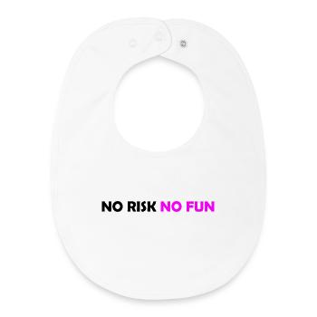 No Risk No Fun - Baby Organic Bib - white - Front