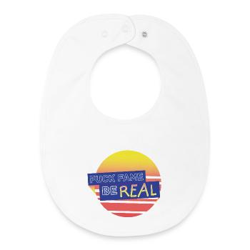 fuckfame be Real - Baby Organic Bib - white - Front