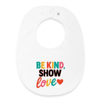 BEKIND_SHOW_LOVE - Baby Organic Bib - white - Front