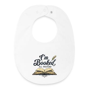 JE SUIS RÉSERVÉ TOUT LE WEEK-END - Bavoir bébé bio - blanc - Devant