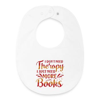 Book Lover Humor Design - Baby Organic Bib - white - Front