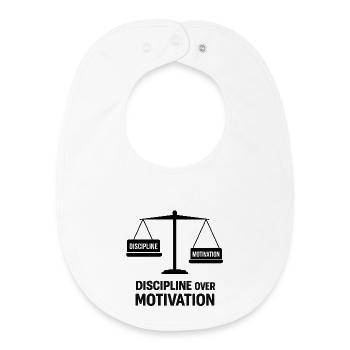 Discipline over motivation - Baby Organic Bib - white - Front