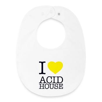 I LOVE ACID HOUSE - Baby Organic Lätzchen - Weiß - Vorne