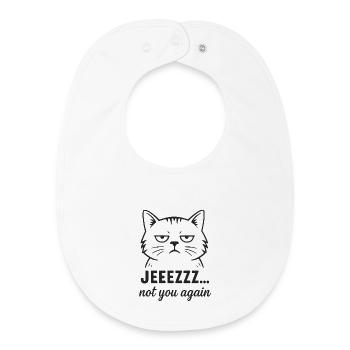 Chat sarcastique – Mince, pas encore toi - Bavoir bébé bio - blanc - Devant