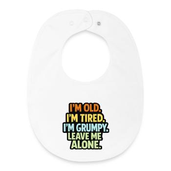 Alt Müde Grummelig – Grummelmodus Lass Mich Allein - Bavoir bébé bio - blanc - Devant
