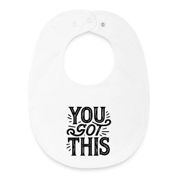 Vous avez ceci - Motivation, confiance en soi - Bavoir bébé bio - blanc - Devant