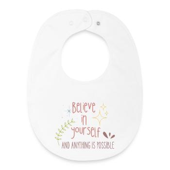 Believe in yourself - Baby Organic Bib - white - Front