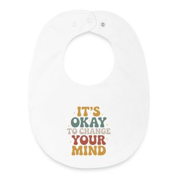 C’est normal de changer d’avis – design - Bavoir bébé bio - blanc - Devant