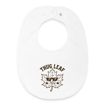 Thug Leaf Happy Fall Harvest Autumn Lover Wortsp - Baby Organic Bib - white - Front