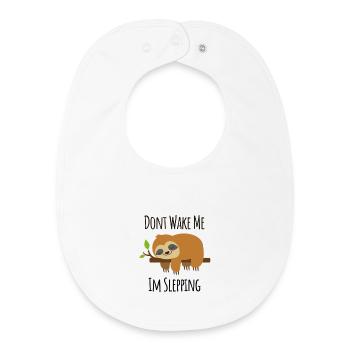 Don't Wake Me Im Sleeping - Baby Organic Bib - white - Front