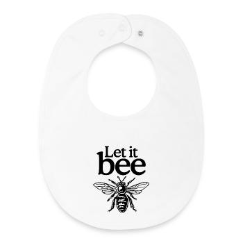 Let it Bee - Bienen Imkerei Imker Spruch - Baby Organic Lätzchen - Weiß - Vorne