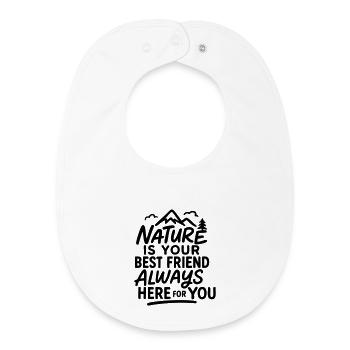Die Natur ist Ihr bester Freund, immer für Sie da - Baby Organic Lätzchen - Weiß - Vorne