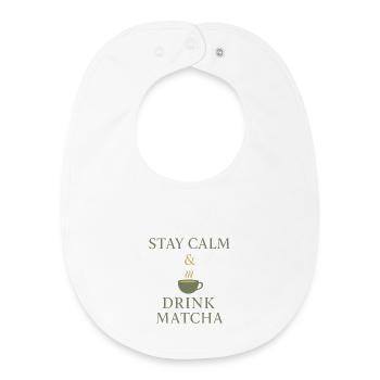 Stay Calm & Drink Matcha  - Baby Organic Lätzchen - Weiß - Vorne