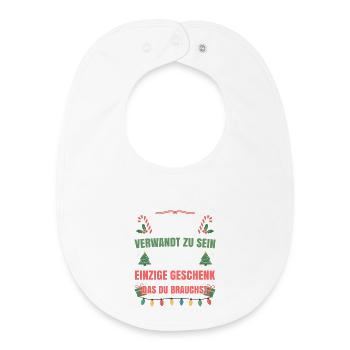 Mit mir verwandt zu sein einziges Geschenk - Baby Organic Lätzchen - Weiß - Vorne