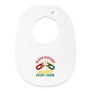 Black History Breaking Every Chain - Baby Organic Bib - white - Front