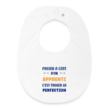 Missing out on an apprentice — perfection - Baby Organic Bib - white - Front