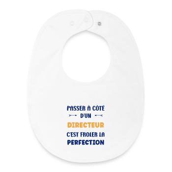 Frôler la perfection avec un directeur - Bavoir bébé bio - blanc - Devant