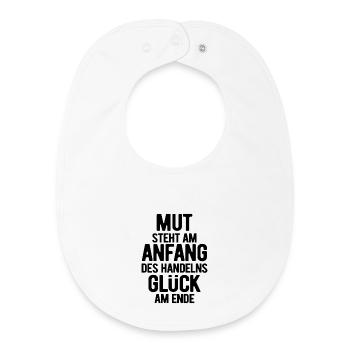 Courage is at the beginning - Motivation - Resolutions - Baby Organic Bib - white - Front